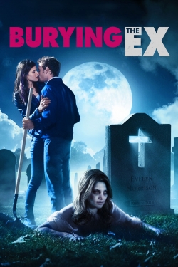 Watch Burying the Ex movies online free