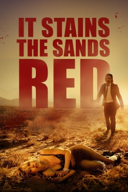 Watch It Stains the Sands Red movies online free