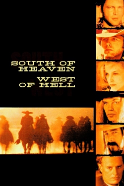 Watch South of Heaven, West of Hell movies online free