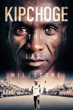 Watch Kipchoge: The Last Milestone movies online free