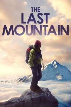 Watch The Last Mountain movies online free