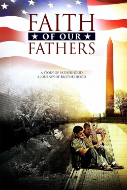 Watch Faith of Our Fathers movies online free