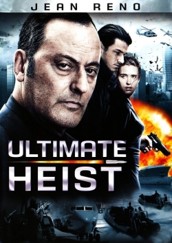 Watch Ultimate Heist movies online free