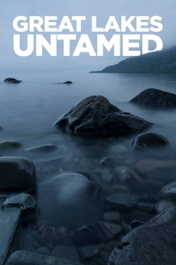 Watch Great Lakes Untamed movies online free