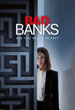 Watch Bad Banks movies online free