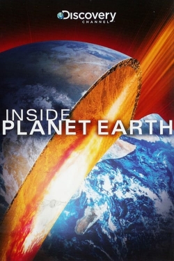 Watch Inside Planet Earth movies online free