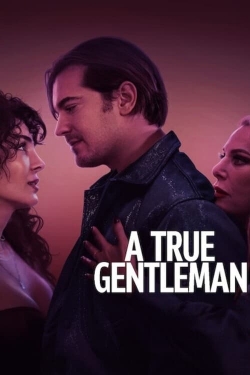 Watch A True Gentleman movies online free