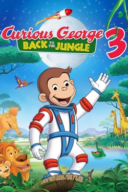 Watch Curious George 3: Back to the Jungle movies online free