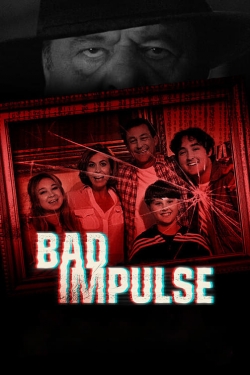 Watch Bad Impulse movies online free