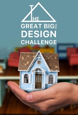 Watch The Great Big Tiny Design Challenge movies online free