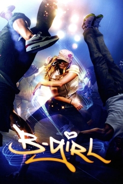 Watch B-Girl movies online free