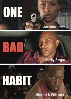 Watch One Bad Habit movies online free