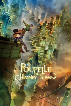 Watch Poupelle of Chimney Town movies online free