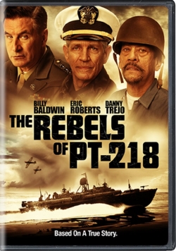 Watch The Rebels of PT-218 movies online free