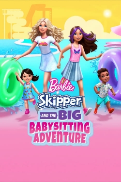 Watch Barbie: Skipper and the Big Babysitting Adventure movies online free