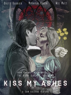 Watch Kiss My Ashes movies online free