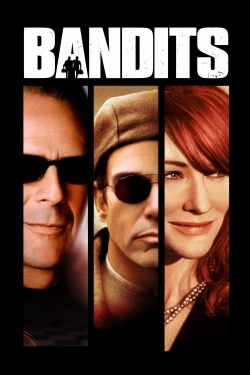 Watch Bandits movies online free