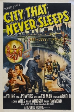 Watch City That Never Sleeps movies online free