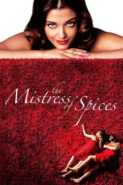 Watch The Mistress of Spices movies online free