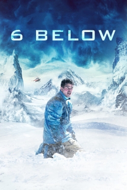 Watch 6 Below: Miracle on the Mountain movies online free