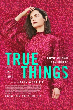 Watch True Things movies online free