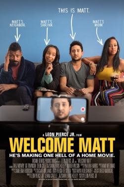 Watch Welcome Matt movies online free