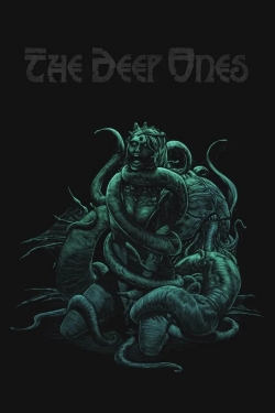 Watch The Deep Ones movies online free