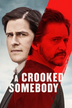 Watch A Crooked Somebody movies online free