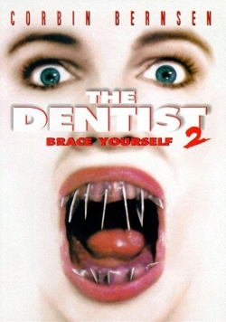 Watch The Dentist 2: Brace Yourself movies online free