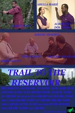 Watch Trail to the Reservoir movies online free