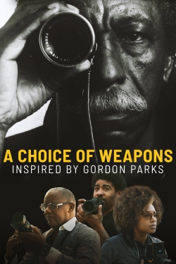 Watch A Choice of Weapons: Inspired by Gordon Parks movies online free