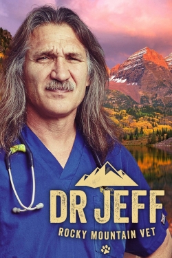 Watch Dr. Jeff: Rocky Mountain Vet movies online free