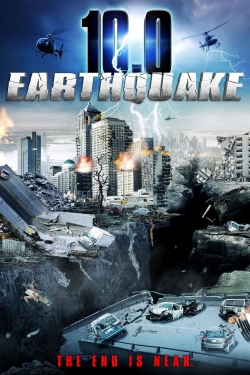 Watch 10.0 Earthquake movies online free