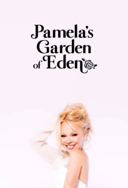 Watch Pamela’s Garden of Eden movies online free