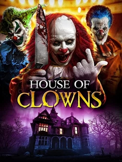 Watch House of Clowns movies online free