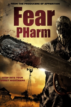 Watch Fear Pharm movies online free