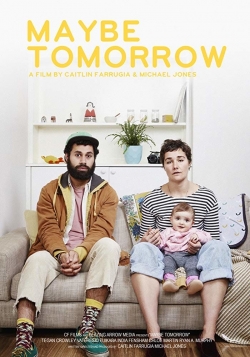 Watch Maybe Tomorrow movies online free