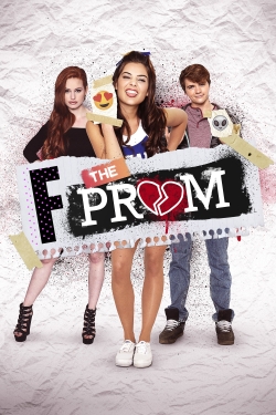 Watch F*&% the Prom movies online free