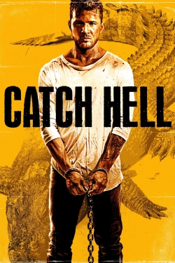 Watch Catch Hell movies online free