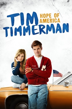 Watch Tim Timmerman: Hope of America movies online free