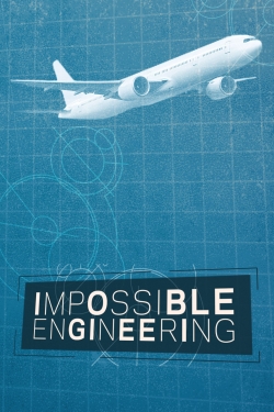 Watch Impossible Engineering movies online free