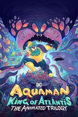 Watch Aquaman: King of Atlantis movies online free