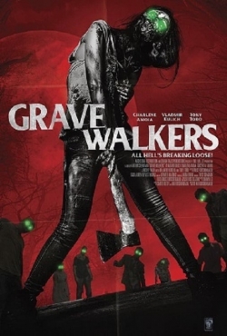 Watch Grave Walkers movies online free