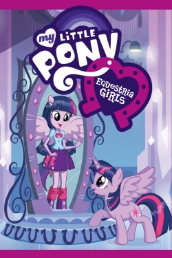 Watch My Little Pony: Equestria Girls movies online free