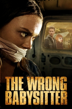 Watch The Wrong Babysitter movies online free