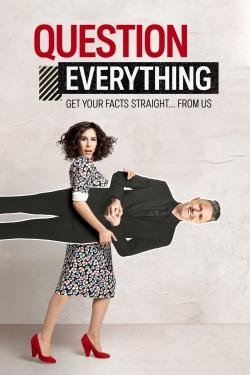 Watch Question Everything movies online free