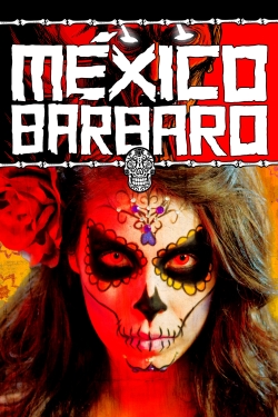 Watch Barbarous Mexico movies online free