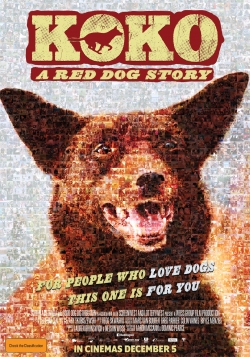 Watch Koko: A Red Dog Story movies online free