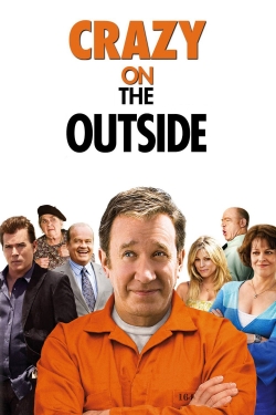 Watch Crazy on the Outside movies online free