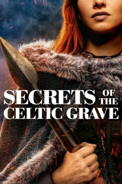 Watch Secrets of the Celtic Grave movies online free